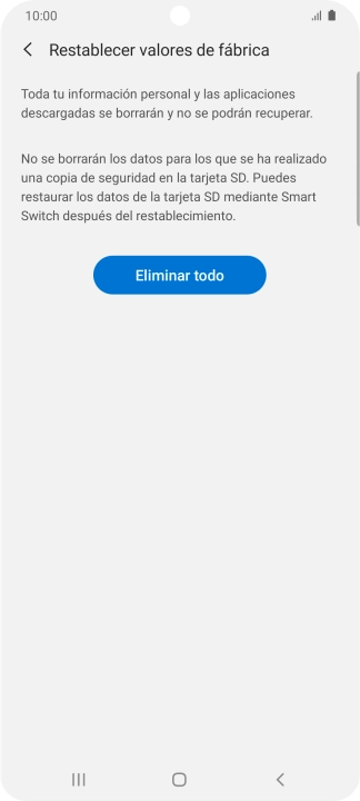 Pulsa Eliminar todo. Espera unos instantes mientras el teléfono restablece la configuración predeterminada. Sigue las indicaciones de la pantalla para configurar el teléfono y dejarlo listo para su uso. Pulsa Eliminar todo. Espera unos instantes mientras el teléfono restablece la configuración predeterminada. Sigue las indicaciones de la pantalla para configurar el teléfono y dejarlo listo para su uso.