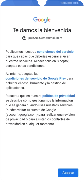 Pulsa Acepto y sigue las indicaciones de la pantalla para seleccionar los ajustes de tu cuenta de Google. Pulsa Acepto y sigue las indicaciones de la pantalla para seleccionar los ajustes de tu cuenta de Google.