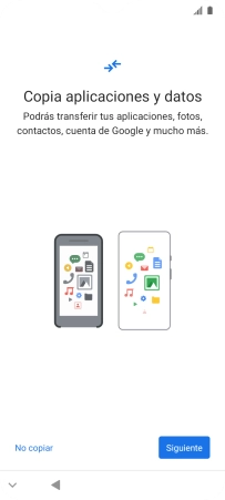 Pulsa No copiar y sigue las indicaciones de la pantalla para finalizar la activación del teléfono. Pulsa No copiar y sigue las indicaciones de la pantalla para finalizar la activación del teléfono.