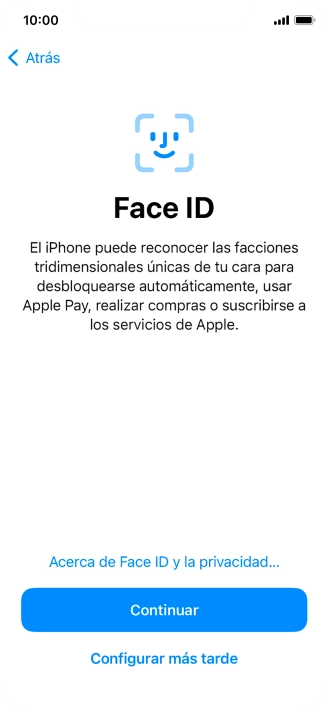 Sigue las indicaciones de la pantalla para activar el uso del reconocimiento facial (Face ID) o pulsa Configurar más tarde. Sigue las indicaciones de la pantalla para activar el uso del reconocimiento facial (Face ID) o pulsa Configurar más tarde.