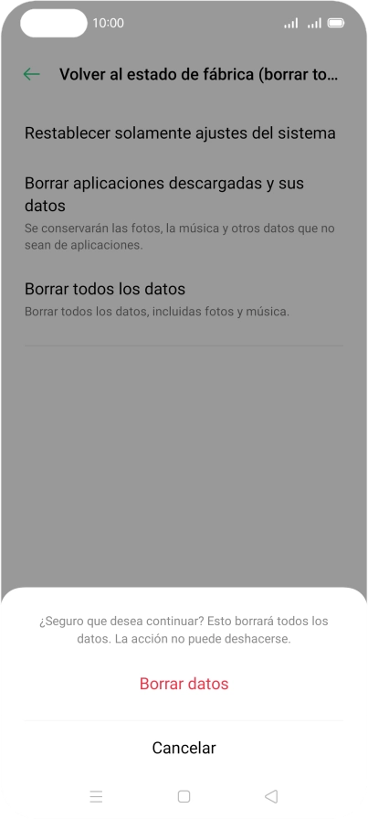 Pulsa Borrar datos. Espera unos instantes mientras el teléfono restablece la configuración predeterminada. Sigue las indicaciones de la pantalla para configurar el teléfono y dejarlo listo para su uso.