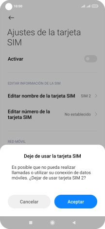 Si desactivas el uso de la tarjeta SIM, pulsa OK. Si desactivas el uso de la tarjeta SIM, pulsa OK.