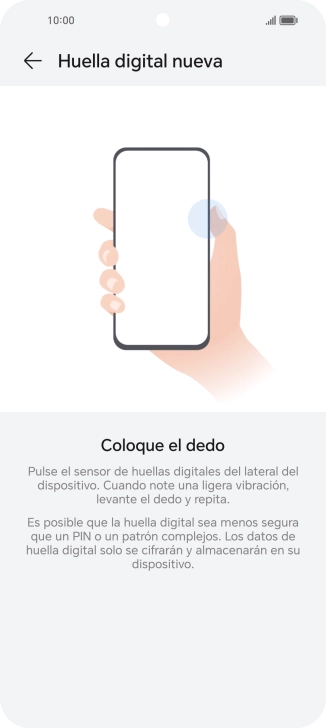 Sigue las indicaciones de la pantalla para crear una huella digital como código de seguridad. Sigue las indicaciones de la pantalla para crear una huella digital como código de seguridad.