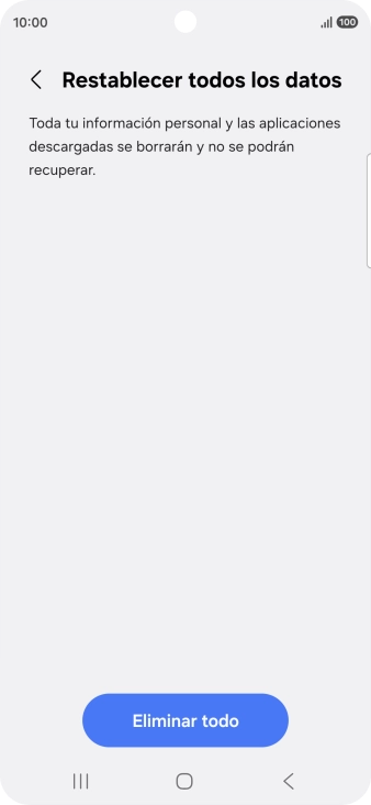 Pulsa Eliminar todo. Espera unos instantes mientras el teléfono restablece la configuración predeterminada. Sigue las indicaciones de la pantalla para configurar el teléfono y dejarlo listo para su uso. Pulsa Eliminar todo. Espera unos instantes mientras el teléfono restablece la configuración predeterminada. Sigue las indicaciones de la pantalla para configurar el teléfono y dejarlo listo para su uso.