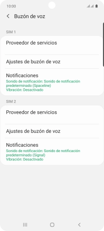 Pulsa Ajustes de buzón de voz bajo la tarjeta SIM deseada. Pulsa Ajustes de buzón de voz bajo la tarjeta SIM deseada.