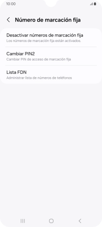 Pulsa Desactivar números de marcación fija. Pulsa Desactivar números de marcación fija.
