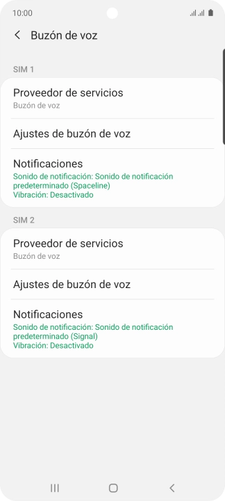 Pulsa Ajustes de buzón de voz bajo la tarjeta SIM deseada. Pulsa Ajustes de buzón de voz bajo la tarjeta SIM deseada.