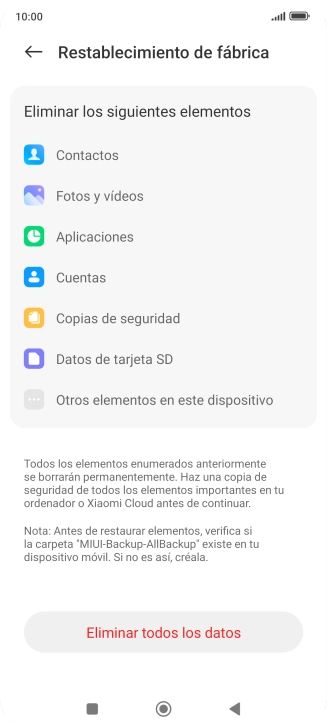 Pulsa Eliminar todos los datos. Pulsa Eliminar todos los datos.