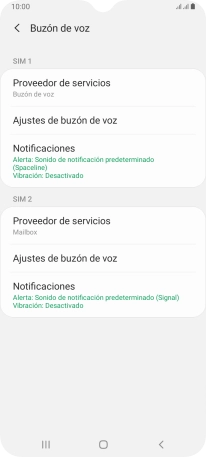 Pulsa Ajustes de buzón de voz bajo la tarjeta SIM deseada. Pulsa Ajustes de buzón de voz bajo la tarjeta SIM deseada.