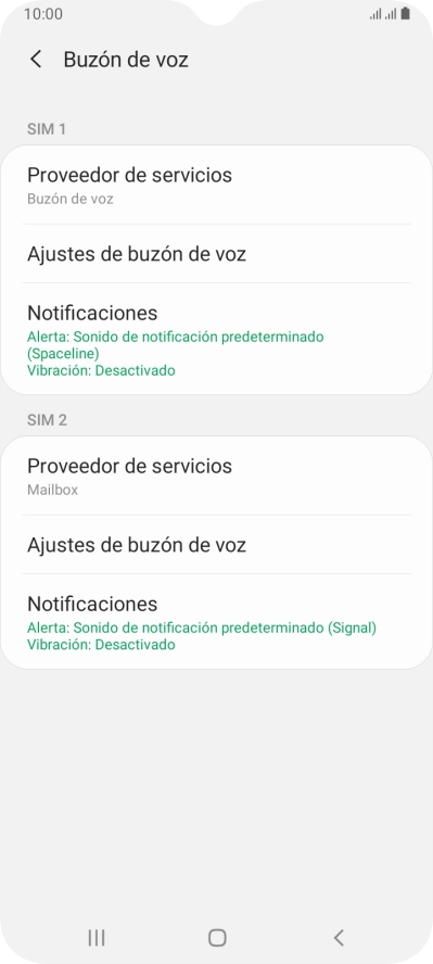 Pulsa Ajustes de buzón de voz bajo la tarjeta SIM deseada. Pulsa Ajustes de buzón de voz bajo la tarjeta SIM deseada.