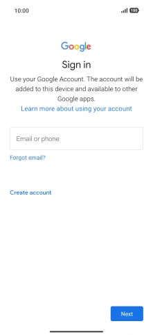 If you don't have a Google account, press Create account and follow the instructions on the screen to create an account. If you don't have a Google account, press Create account and follow the instructions on the screen to create an account.