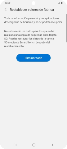 Pulsa Eliminar todo. Espera unos instantes mientras el teléfono restablece la configuración predeterminada. Sigue las indicaciones de la pantalla para configurar el teléfono y dejarlo listo para su uso. Pulsa Eliminar todo. Espera unos instantes mientras el teléfono restablece la configuración predeterminada. Sigue las indicaciones de la pantalla para configurar el teléfono y dejarlo listo para su uso.
