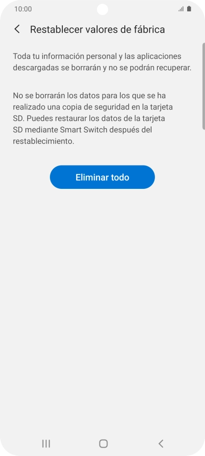 Pulsa Eliminar todo. Espera unos instantes mientras el teléfono restablece la configuración predeterminada. Sigue las indicaciones de la pantalla para configurar el teléfono y dejarlo listo para su uso. Pulsa Eliminar todo. Espera unos instantes mientras el teléfono restablece la configuración predeterminada. Sigue las indicaciones de la pantalla para configurar el teléfono y dejarlo listo para su uso.
