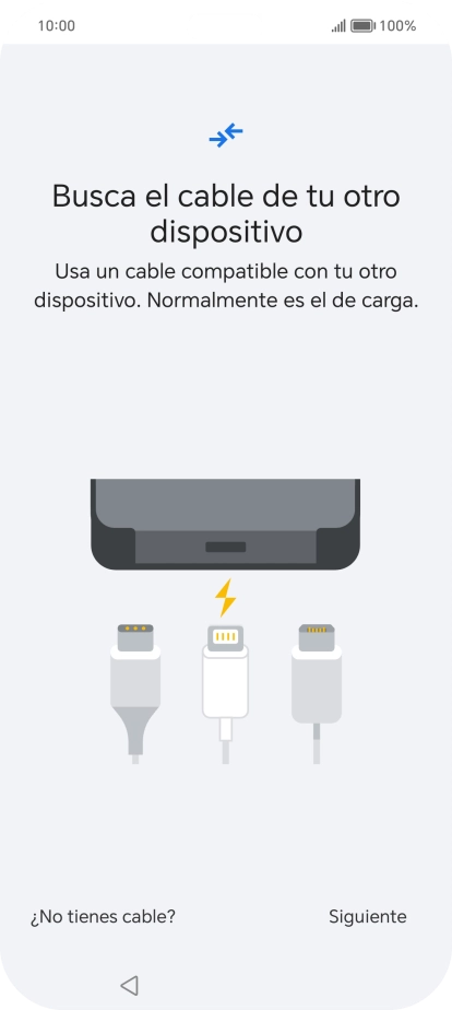 Si tienes un cable que pueda conectar ambos teléfonos, inserta el cable y sigue las instrucciones de la pantalla para transferir contenido a tu teléfono. Si no tienes un cable, pulsa ¿No tienes cable?. Si tienes un cable que pueda conectar ambos teléfonos, inserta el cable y sigue las instrucciones de la pantalla para transferir contenido a tu teléfono. Si no tienes un cable, pulsa ¿No tienes cable?.