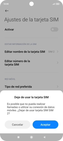Si desactivas el uso de la tarjeta SIM, pulsa Aceptar. Si desactivas el uso de la tarjeta SIM, pulsa Aceptar.