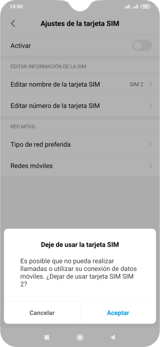 Si desactivas el uso de la tarjeta SIM, pulsa Aceptar. Si desactivas el uso de la tarjeta SIM, pulsa Aceptar.