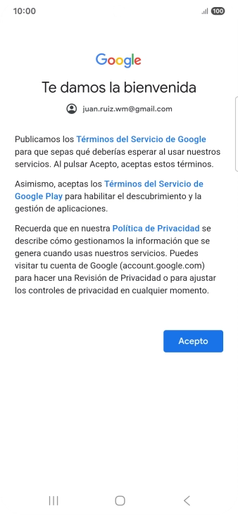 Pulsa Acepto y sigue las indicaciones de la pantalla para seleccionar los ajustes de tu cuenta de Google. Pulsa Acepto y sigue las indicaciones de la pantalla para seleccionar los ajustes de tu cuenta de Google.