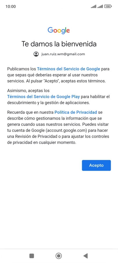 Pulsa Acepto y sigue las indicaciones de la pantalla para seleccionar los ajustes de tu cuenta de Google. Pulsa Acepto y sigue las indicaciones de la pantalla para seleccionar los ajustes de tu cuenta de Google.