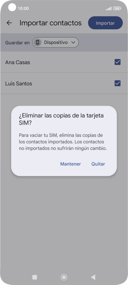 Si deseas conservar los contactos importados en la tarjeta SIM, pulsa Mantener. Si deseas conservar los contactos importados en la tarjeta SIM, pulsa Mantener.