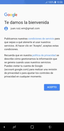 Pulsa ACEPTO y sigue las indicaciones de la pantalla para seleccionar los ajustes de tu cuenta de Google. Pulsa ACEPTO y sigue las indicaciones de la pantalla para seleccionar los ajustes de tu cuenta de Google.