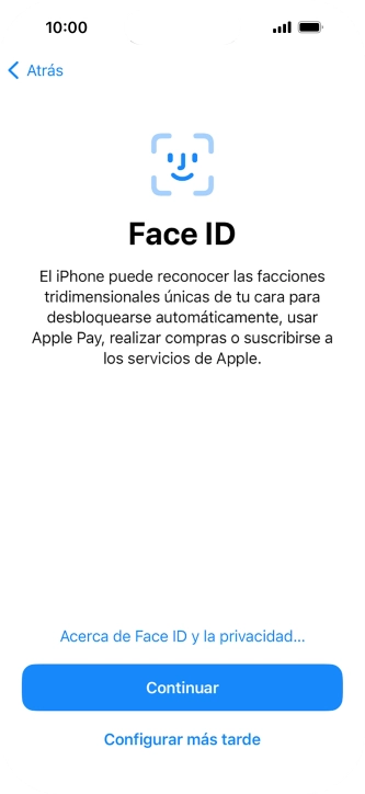 Sigue las indicaciones de la pantalla para activar el uso del reconocimiento facial (Face ID) o pulsa Configurar más tarde. Sigue las indicaciones de la pantalla para activar el uso del reconocimiento facial (Face ID) o pulsa Configurar más tarde.