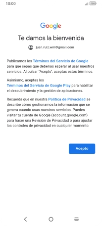 Pulsa Acepto y sigue las indicaciones de la pantalla para seleccionar los ajustes de tu cuenta de Google. Pulsa Acepto y sigue las indicaciones de la pantalla para seleccionar los ajustes de tu cuenta de Google.