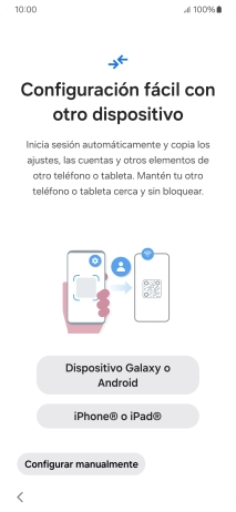 Pulsa la opción deseada para transferir contenido desde otro dispositivo y pulsa Configurar manualmente. Pulsa la opción deseada para transferir contenido desde otro dispositivo y pulsa Configurar manualmente.