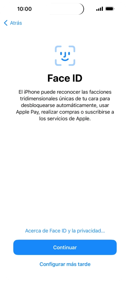 Sigue las indicaciones de la pantalla para activar el uso del reconocimiento facial (Face ID) o pulsa Configurar más tarde. Sigue las indicaciones de la pantalla para activar el uso del reconocimiento facial (Face ID) o pulsa Configurar más tarde.