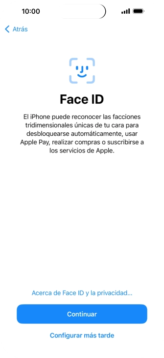 Sigue las indicaciones de la pantalla para activar el uso del reconocimiento facial (Face ID) o pulsa Configurar más tarde. Sigue las indicaciones de la pantalla para activar el uso del reconocimiento facial (Face ID) o pulsa Configurar más tarde.