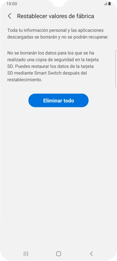 Pulsa Eliminar todo. Espera unos instantes mientras el teléfono restablece la configuración predeterminada. Sigue las indicaciones de la pantalla para configurar el teléfono y dejarlo listo para su uso. Pulsa Eliminar todo. Espera unos instantes mientras el teléfono restablece la configuración predeterminada. Sigue las indicaciones de la pantalla para configurar el teléfono y dejarlo listo para su uso.