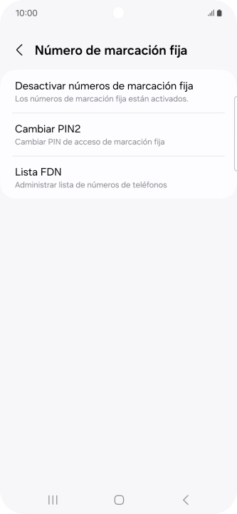 Pulsa Desactivar números de marcación fija. Pulsa Desactivar números de marcación fija.
