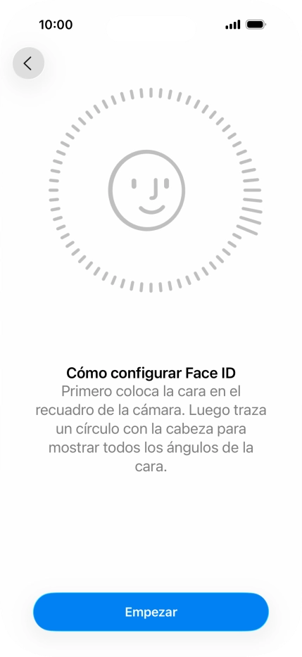 Pulsa Empezar y sigue las indicaciones de la pantalla para crear un código de seguridad con la función de reconocimiento facial (Face ID). Pulsa Empezar y sigue las indicaciones de la pantalla para crear un código de seguridad con la función de reconocimiento facial (Face ID).