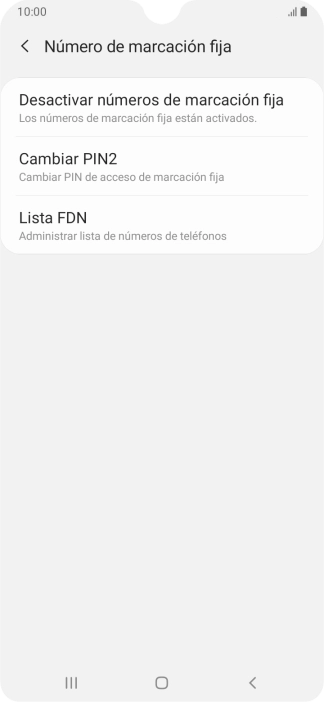 Pulsa Desactivar números de marcación fija. Pulsa Desactivar números de marcación fija.