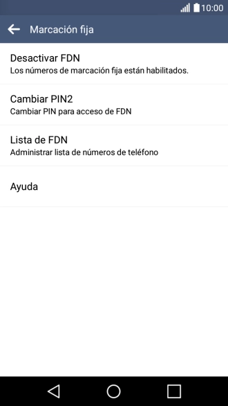 Pulsa Desactivar FDN para desactivar la marcación fija. Pulsa Desactivar FDN para desactivar la marcación fija.