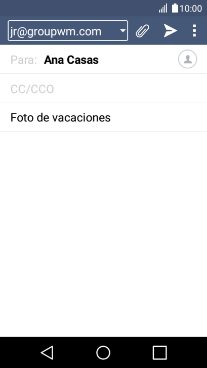 Pulsa en el campo de escritura y escribe el texto del correo electrónico. Pulsa en el campo de escritura y escribe el texto del correo electrónico.