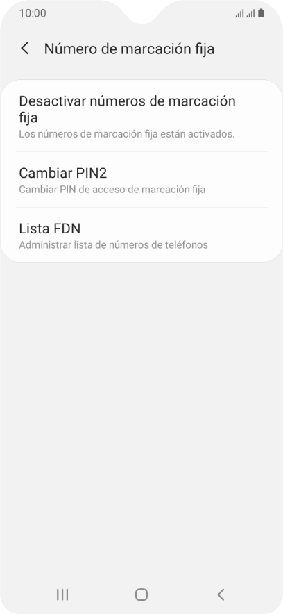 Pulsa Desactivar números de marcación fija. Pulsa Desactivar números de marcación fija.