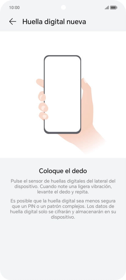 Sigue las indicaciones de la pantalla para crear una huella digital como código de seguridad. Sigue las indicaciones de la pantalla para crear una huella digital como código de seguridad.