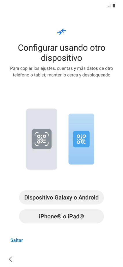 Pulsa la opción deseada para transferir contenido desde otro dispositivo y pulsa Saltar. Pulsa la opción deseada para transferir contenido desde otro dispositivo y pulsa Saltar.