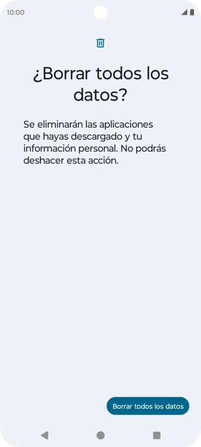 Pulsa Borrar todos los datos. Espera unos instantes mientras el teléfono restablece la configuración predeterminada. Sigue las indicaciones de la pantalla para configurar el teléfono y dejarlo listo para su uso.