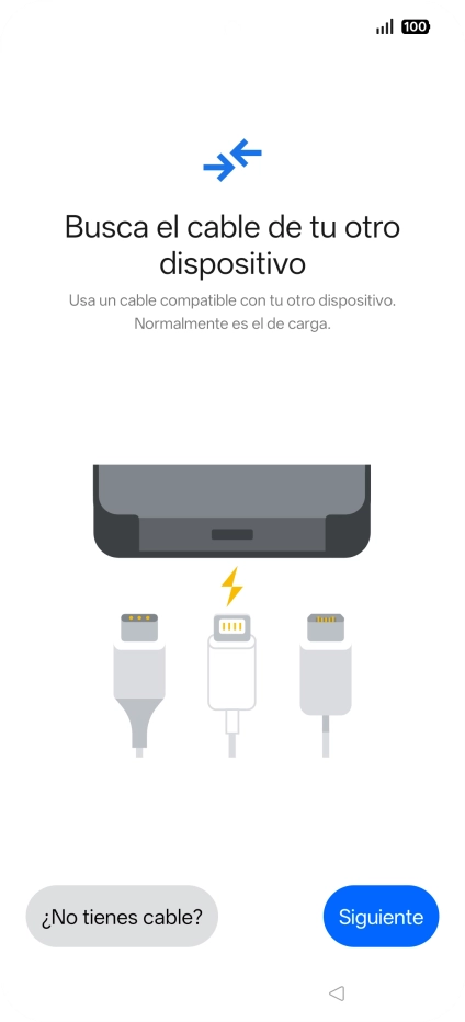 Si tienes un cable que pueda conectar ambos teléfonos, inserta el cable y sigue las instrucciones de la pantalla para transferir contenido a tu teléfono. Si no tienes un cable, pulsa ¿No tienes cable?. Si tienes un cable que pueda conectar ambos teléfonos, inserta el cable y sigue las instrucciones de la pantalla para transferir contenido a tu teléfono. Si no tienes un cable, pulsa ¿No tienes cable?.