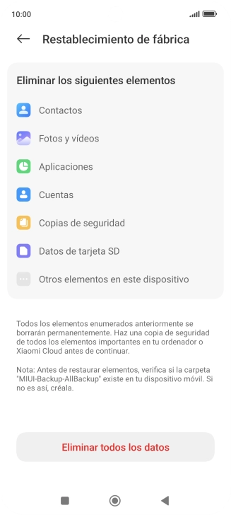 Pulsa Eliminar todos los datos. Pulsa Eliminar todos los datos.