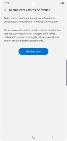 Pulsa Eliminar todo. Espera unos instantes mientras el teléfono restablece la configuración predeterminada. Sigue las indicaciones de la pantalla para configurar el teléfono y dejarlo listo para su uso. Pulsa Eliminar todo. Espera unos instantes mientras el teléfono restablece la configuración predeterminada. Sigue las indicaciones de la pantalla para configurar el teléfono y dejarlo listo para su uso.