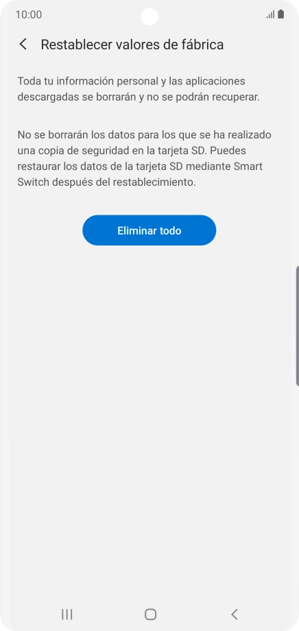 Pulsa Eliminar todo. Espera unos instantes mientras el teléfono restablece la configuración predeterminada. Sigue las indicaciones de la pantalla para configurar el teléfono y dejarlo listo para su uso. Pulsa Eliminar todo. Espera unos instantes mientras el teléfono restablece la configuración predeterminada. Sigue las indicaciones de la pantalla para configurar el teléfono y dejarlo listo para su uso.