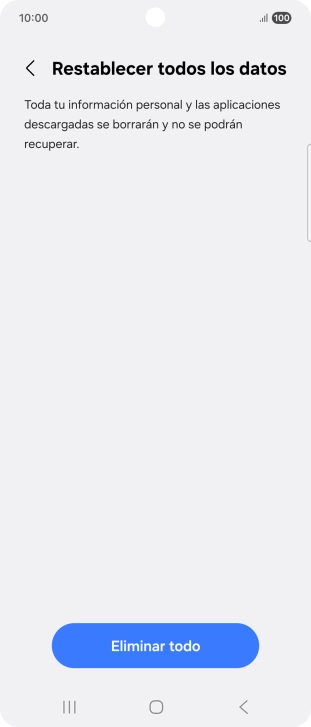 Pulsa Eliminar todo. Espera unos instantes mientras el teléfono restablece la configuración predeterminada. Sigue las indicaciones de la pantalla para configurar el teléfono y dejarlo listo para su uso. Pulsa Eliminar todo. Espera unos instantes mientras el teléfono restablece la configuración predeterminada. Sigue las indicaciones de la pantalla para configurar el teléfono y dejarlo listo para su uso.
