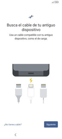 Si tienes un cable que pueda conectar ambos teléfonos, inserta el cable y sigue las instrucciones de la pantalla para transferir contenido a tu teléfono. Si no tienes un cable, pulsa ¿No tienes cable?. Si tienes un cable que pueda conectar ambos teléfonos, inserta el cable y sigue las instrucciones de la pantalla para transferir contenido a tu teléfono. Si no tienes un cable, pulsa ¿No tienes cable?.