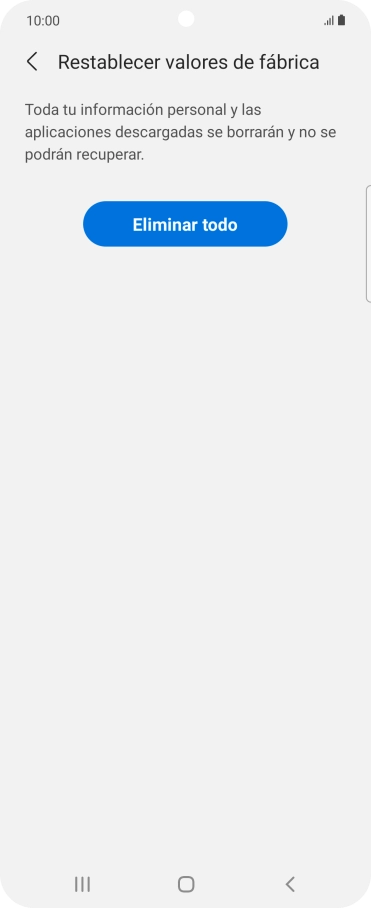 Pulsa Eliminar todo. Espera unos instantes mientras el teléfono restablece la configuración predeterminada. Sigue las indicaciones de la pantalla para configurar el teléfono y dejarlo listo para su uso. Pulsa Eliminar todo. Espera unos instantes mientras el teléfono restablece la configuración predeterminada. Sigue las indicaciones de la pantalla para configurar el teléfono y dejarlo listo para su uso.