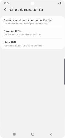 Pulsa Desactivar números de marcación fija. Pulsa Desactivar números de marcación fija.