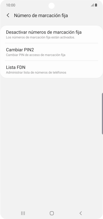 Pulsa Desactivar números de marcación fija. Pulsa Desactivar números de marcación fija.