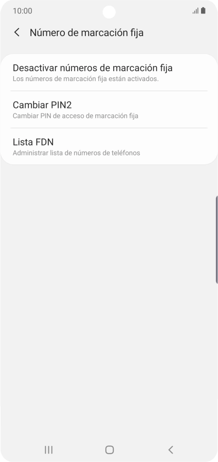 Pulsa Desactivar números de marcación fija. Pulsa Desactivar números de marcación fija.