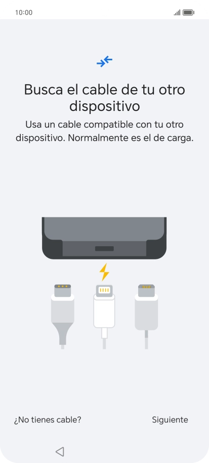 Si tienes un cable que pueda conectar ambos teléfonos, inserta el cable y sigue las instrucciones de la pantalla para transferir contenido a tu teléfono. Si no tienes un cable, pulsa ¿No tienes cable?. Si tienes un cable que pueda conectar ambos teléfonos, inserta el cable y sigue las instrucciones de la pantalla para transferir contenido a tu teléfono. Si no tienes un cable, pulsa ¿No tienes cable?.